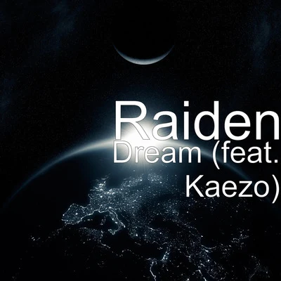 Raiden/Usual Suspects/Loxy/KeatonDream (feat. Kaezo)