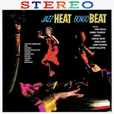 Buddy ColletteJazz Heat, Bongo Beat! (Remastered)