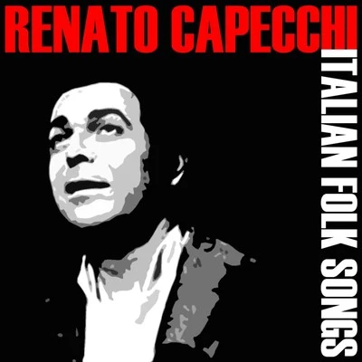 Renato CapecchiItalian Folk Songs