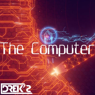 DreksThe Computer (Extended Mix)