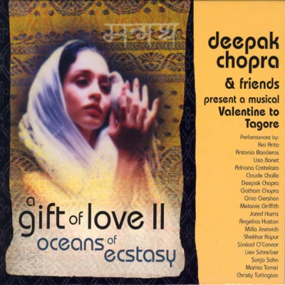 Deepak ChopraA Gift of Love Vol. 2 - Oceans Of Ecstasy