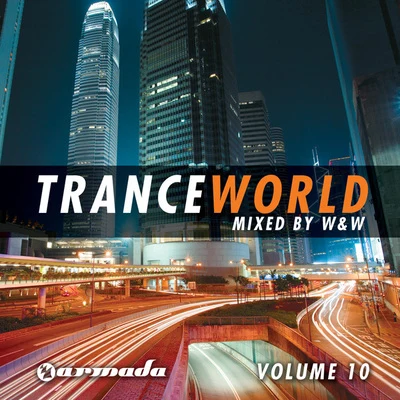 W&WTrance World, Vol. 10