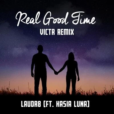 VICTRReal Good Time (VICTR Remix)