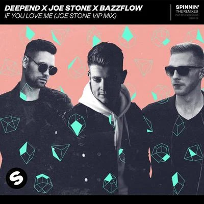 Joe Stone/Jack Wins/Alex PrestonIf You Love Me (Joe Stone VIP Mix)