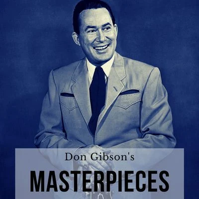 Don GibsonDon Gibsons Masterpieces