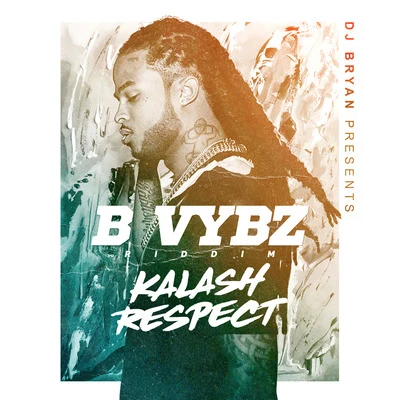 Gifta/KalashRespect (B Vybz Riddim)