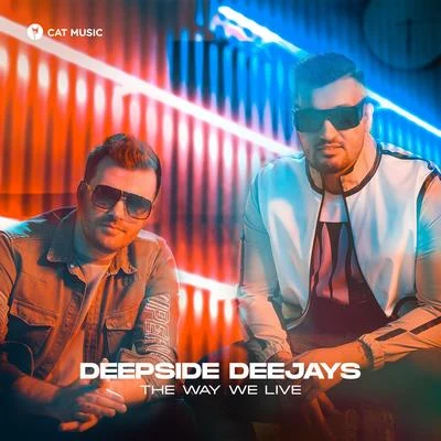 Deepside DeejaysThe Way We Live