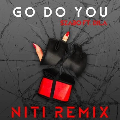 SzaboGo Do You (Niti Remix)