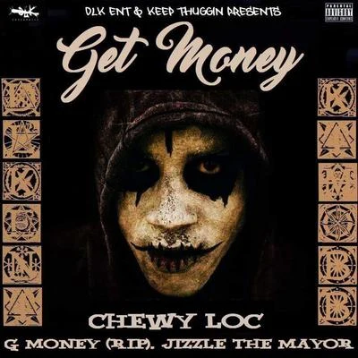 Chewy LocGet Money