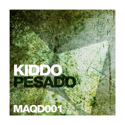 KIDDO/SantinoPesado