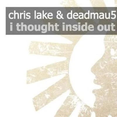 Chris LakeSteve AokiTujamoI Thought Inside Out