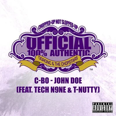 C-BoAktualPNW Zay MoneyJohn Doe (OG Ron C Chopped Up Not Slopped Up Version) - Single