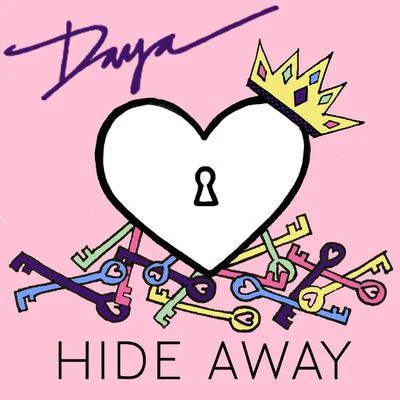 Daya/NOTDHide Away