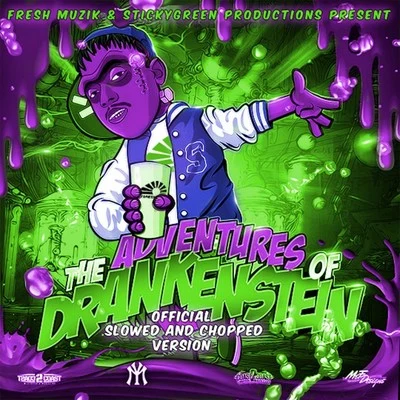 DJ BuddhaThe Adventures of Drankenstein (Slowed & Chopped)