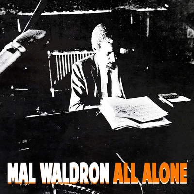 Mal WaldronAll Alone