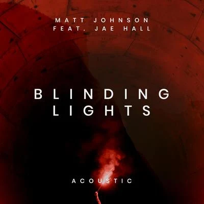 Matt JohnsonBlinding Lights (Acoustic)