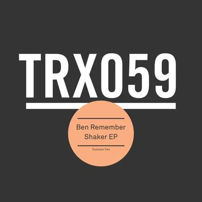 Ben RememberShaker EP