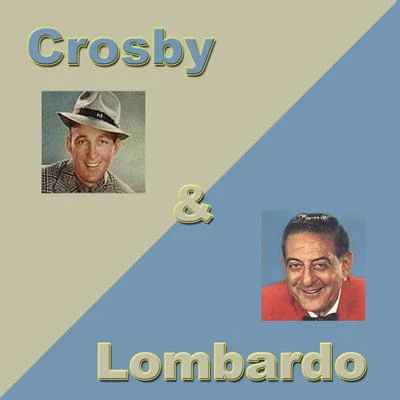 CrosbyBob CrosbyCrosby & Lombardo