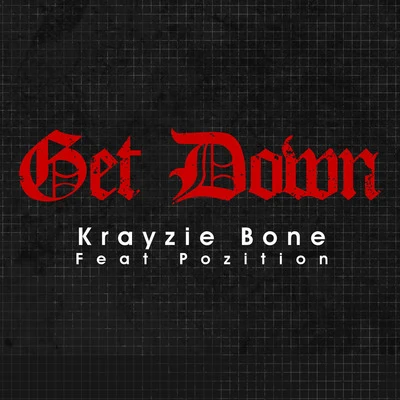 Krayzie BoneTreachBBGet Down (feat. Position)