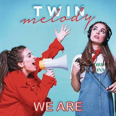 Twin MelodyWe Are (BSO Twin Melody Party)