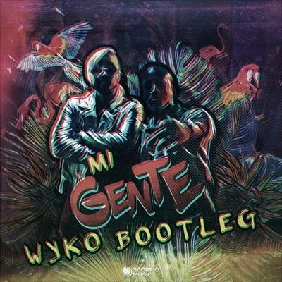 WykoPJONAXKamixMi Gente (WYKO Bootleg)