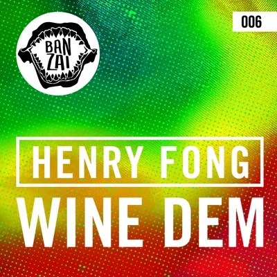 Henry Fong/Joel FletcherWine Dem