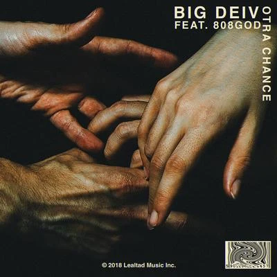 808GOD/Big DeivOtra Chance