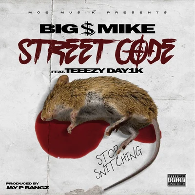 Big $ Mike/Compton AVStreet Code (feat. Teeezy Day1k)