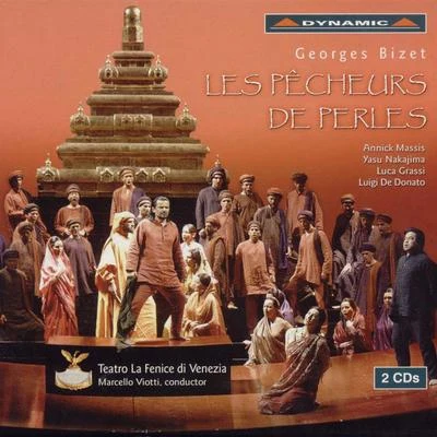 Marcello ViottiBIZET: Pecheurs de perles (Les) (The Pearl Fishers)