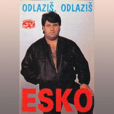 EskoOdlazis, odlazis