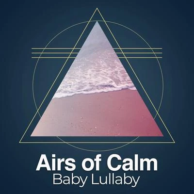 Baby Lullaby/Canciones de Cuna Relax/Piano para DormirAirs of Calm