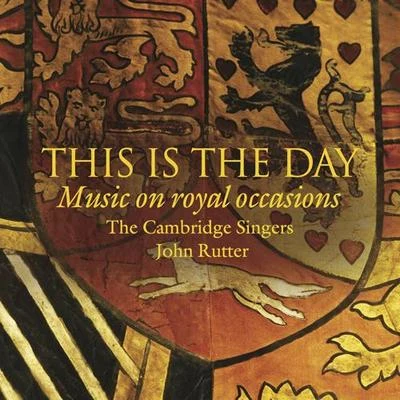 John RutterChoral Concert: Cambridge Singers - RUTTER, J.MOZART, W.A.SCHUBERT, F.BRAHMS, J.ELGAR, E. (This is the Day: Music on Royal Occasions)