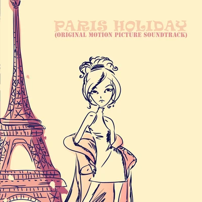 Bob HopeParis Holiday (Original Motion Picture Soundtrack)