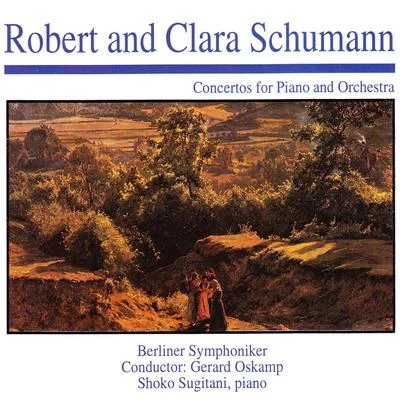 Gitta Alpar/Berliner SymphonikerRobert and Clara Schumann: Concertos for Piano and Orchestra