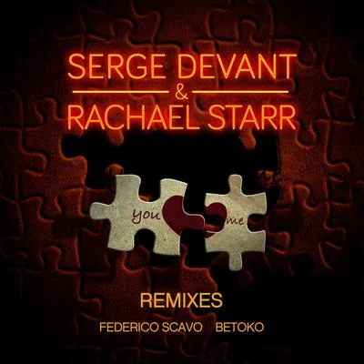 Serge DevantEmma HewittYou and Me (Remixes Part 1)