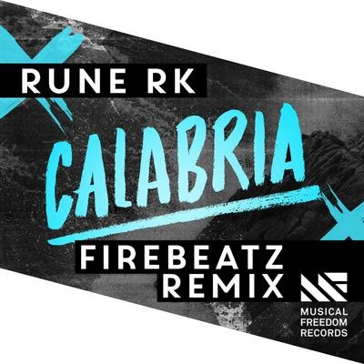 Rune RKAndreas MoeCalabria (Firebeatz Remix)