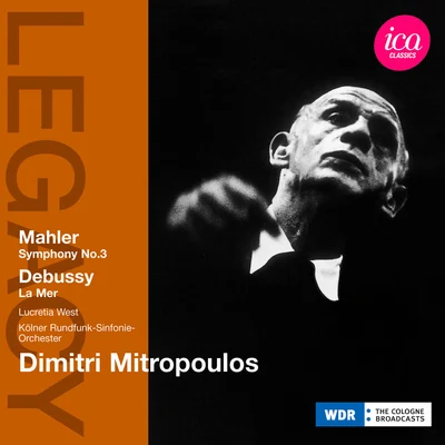 Dorothy Kirsten/Dimitri Mitropoulos/Orchestra of the Metropolitan Opera HouseMAHLER, G.: Symphony No. 3DEBUSSY, C.: La mer (West, Cologne Radio Chorus and Symphony Orchestra, Mitropoulos) (1960)