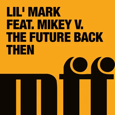 Lil MarkThe Future Back Then EP