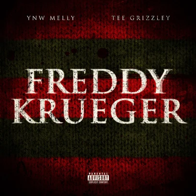 Jay Maly/A1Gento/YNW MellyFreddy Krueger (feat. Tee Grizzley)