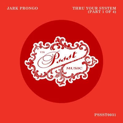 Jark ProngoThru Your System