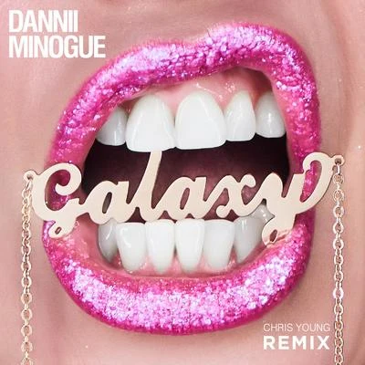 Dannii MinogueGalaxy (Chris Young Remix)