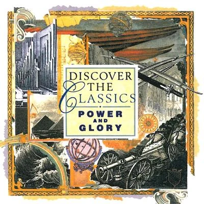 Peter Scholes/The London Symphony OrchestraDiscover the Classics: Power and Glory