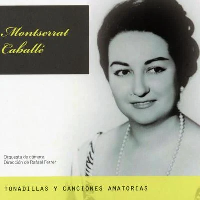 Montserrat Caballé/Natalie Dessay/Berliner Symphoniker/Daniel Barenboim/Orchestre de Paris/Sir Charles Mackerras/The London Symphony Orchestra/Edinburgh Festival Chorus/Winchester Cathedral Choir/David HillMontserrat Caballé: Tonadillas y Canciones Amatorias