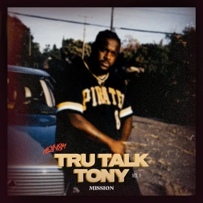 MISSIONTru Talk Tony, Vol. 1