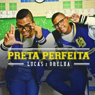 Lucas e OrelhaPreta Perfeita - Single