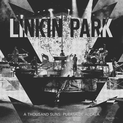 Linkin ParkThe Glitch MobA Thousand Suns: Puerta De Alcalá