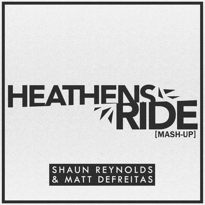 Neptunica/Matt DeFreitasHeathensRide (Mash-Up)