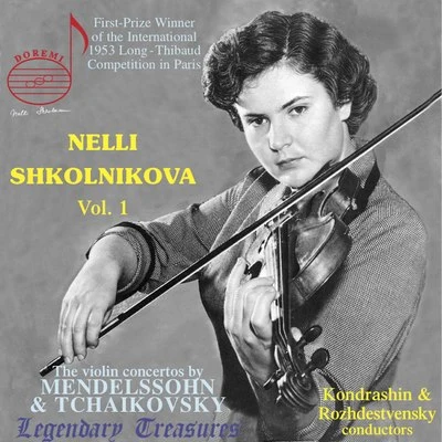 Vsevolod GrivnovGennady RozhdestvenskyCagliari Theatre OrchestraNelli Shkolnikova, Vol. 1: Mendelssohn & Tchaikovsky Violin Concertos