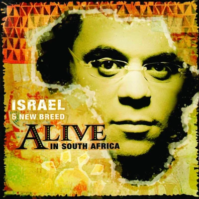 Israel & New BreedAlive In South Africa