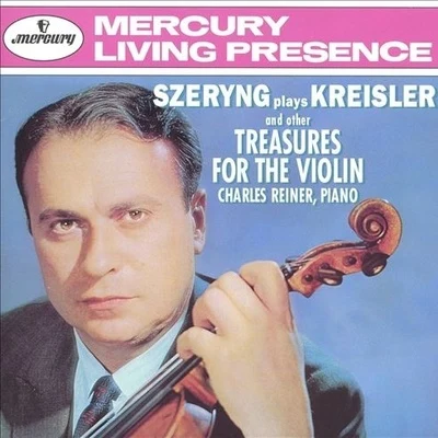 Henryk SzeryngSzeryng plays Kreisler and others